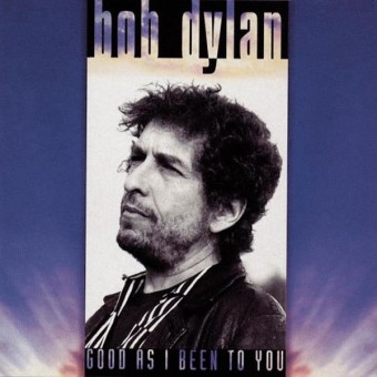 Bob Dylan 1992 - Good As I Been To You - Na escolha de 10 álbuns musicais, 10 filmes ou desenhos, o Pen-Drive será grátis...Aproveite!