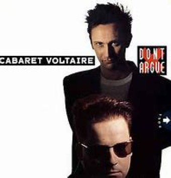 Cabaret Voltaire 1987 - Don_t Argue - Na escolha de 10 álbuns musicais, 10 filmes ou desenhos, o Pen-Drive será grátis...Aproveite!