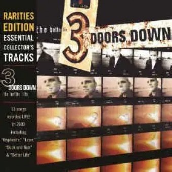 3 Doors Down 2010 - The Better Life (Rarities Edition) - Na Escolha de 10 álbuns musicais, 10 filmes ou desenhos, o Pen-Drive será grátis...Aproveite!