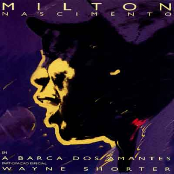 Milton Nascimento 1986 - A Barca Dos Amantes - Na escolha de 10 álbuns musicais, 10 filmes ou desenhos, o Pen-Drive será grátis...Aproveite!