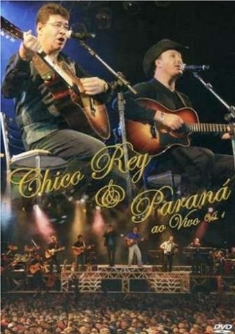 Chico Rey & Paraná (VIDEO) - Ao Vivo - Vol. 1 - Show Completo - Na Escolha de 10 álbuns musicais, 10 filmes ou desenhos, o Pen-Drive será grátis...Aproveite!