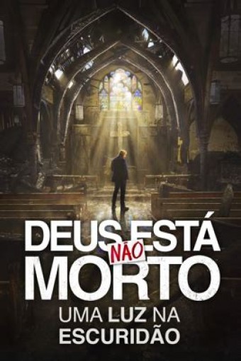 2018 Deus Não Está Morto Uma Luz na Escuridão (Dublado) - Na Escolha de 10 filmes ou desenhos, o Pen-Drive será grátis...Aproveite!