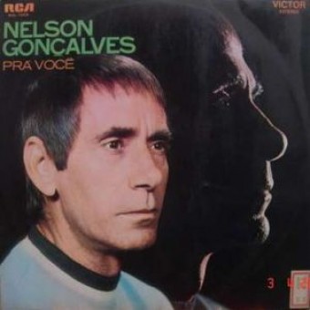 Nelson Gonçalves 1971 - Pra Voce - Na Escolha de 10 álbuns musicas o Pen-Drive será grátis...Aproveite!
