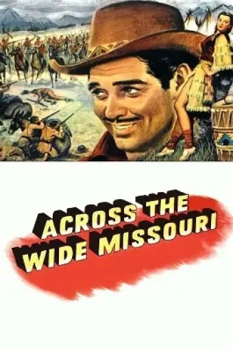 1951 Assim São os Fortes (Across the Wide Missouri) (Legendado) - *Na Escolha de 10 filmes ou desenhos, o Pen-Drive será grátis...Aproveite!