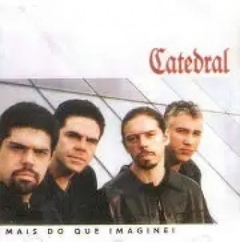 Catedral 2001 - Mais do Que Imaginei - Na Escolha de 10 álbuns musicas o Pen-Drive será grátis...Aproveite!