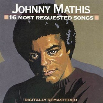 Johnny Mathis - 16 Most Requested Songs - Na Escolha de 15 álbuns musicais e Video, o Pen-Drive será grátis...Aproveite!