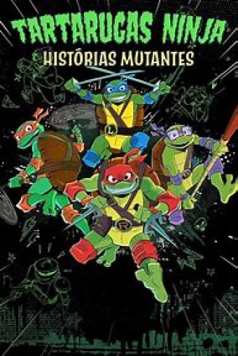 Tartarugas Ninja - Historias Mutantes (Dublado) - Na Escolha de 10 filmes ou desenhos, o Pen-Drive será grátis...Aproveite!