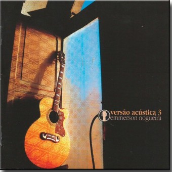 Emmerson Nogueira 2003 - Versão Acústica vol.03 - Na escolha de 10 álbuns musicais, 10 filmes ou desenhos, o Pen-Drive será grátis...Aproveite!