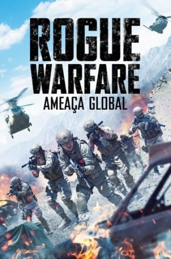 2019 Rogue Warfare Ameaça Global (Dublado) - Na Escolha de 10 filmes ou desenhos, o Pen-Drive será grátis...Aproveite!