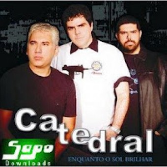 Catedral 2008 - Enquanto O Sol Brilhar - Na Escolha de 10 álbuns musicas o Pen-Drive será grátis...Aproveite!