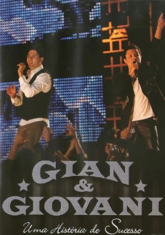 Gian e Giovani (VIDEO) - Uma história de sucesso (2007) - Na Escolha de 10 álbuns musicais, 10 filmes ou desenhos, o Pen-Drive será grátis...Aproveite!