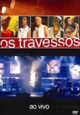 Os Travessos (VIDEO) - Ao Vivo Em (2004) - Na Escolha de 10 álbuns musicais, 10 filmes ou desenhos, o Pen-Drive será grátis...Aproveite!