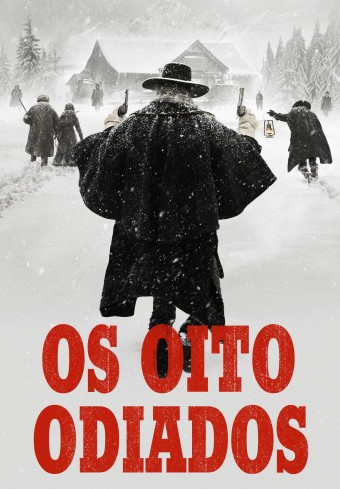 2016 Os Oito Odiados (Dublado) - *Na Escolha de 10 filmes ou desenhos, o Pen-Drive será grátis...Aproveite!