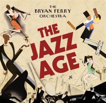 Bryan Ferry 2012 - The Jazz Age - Na escolha de 10 álbuns musicais, 10 filmes ou desenhos, o Pen-Drive será grátis...Aproveite!