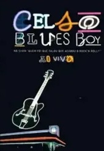 Celso Blues Boy (VIDEO) - Quem Foi Que Falou Que Acabou o Rock'n Roll - *Na Escolha de 10 álbuns musicais, o Pen-Drive será grátis...Aproveite!