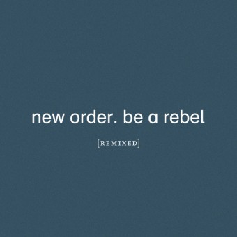 New Order 2021 - Be a Rebel Remixed - Na Escolha de 15 álbuns musicais e Video, o Pen-Drive será grátis...Aproveite!