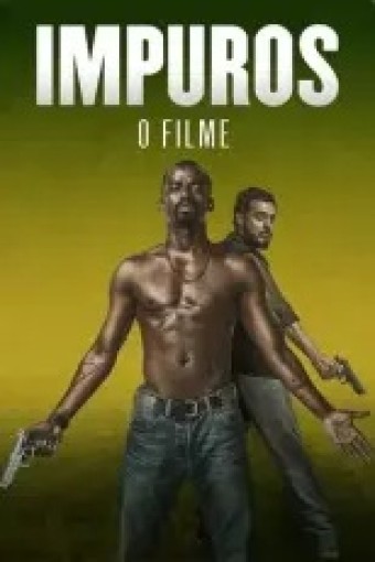 2019 Impuros - O Filme  (Dublado) - *Na Escolha de 10 filmes ou desenhos, o Pen-Drive será grátis...Aproveite!