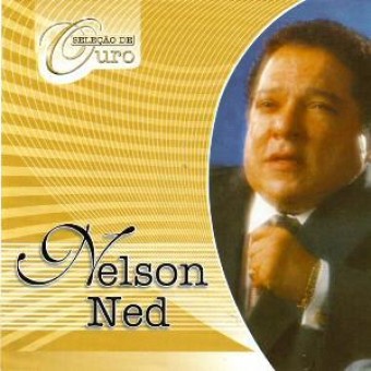Nelson Ned 2004 - Seleção de Ouro - Na Escolha de 10 álbuns musicas o Pen-Drive será grátis...Aproveite!