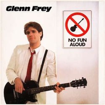 Glenn Frey 1982 - No Fun Aloud - Na escolha de 10 álbuns musicais, 10 filmes ou desenhos, o Pen-Drive será grátis...Aproveite!