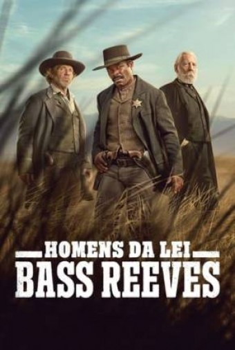 Homens da Lei - Bass Reeves - 1ª Temporada (2023) (Dublado) - PEN-DRIVE INCLUSO