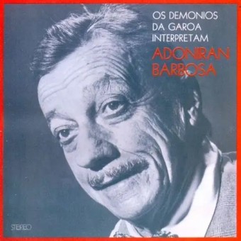 Demônios Da Garoa 2011 - Os Demônios da Garoa Interpretam Adoniran Barbosa - Na escolha de 10 álbuns musicais, 10 filmes ou desenhos, o Pen-Drive será grátis...Aproveite!
