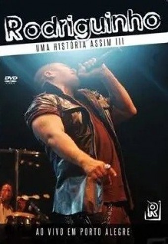 Rodriguinho (VIDEO) - Uma história assim III - Na Escolha de 10 filmes ou desenhos, o Pen-Drive será grátis...Aproveite!