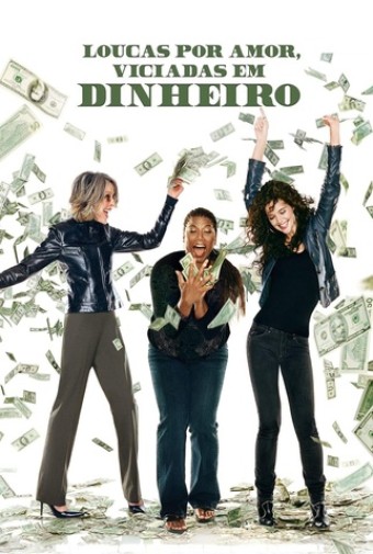 2008 Loucas Por Amor, Viciadas em Dinheiro (Dublado) - *Na Escolha de 10 filmes ou desenhos, o Pen-Drive será grátis...Aproveite!