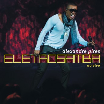 Alexandre Pires 2012 - Eletro Samba - Na escolha de 10 álbuns musicais, 10 filmes ou desenhos, o Pen-Drive será grátis...Aproveite!