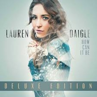 Lauren Daigle 2014 - How Can It Be (Deluxe) - Na escolha de 10 álbuns musicais, 10 filmes ou desenhos, o Pen-Drive será grátis...Aproveite!
