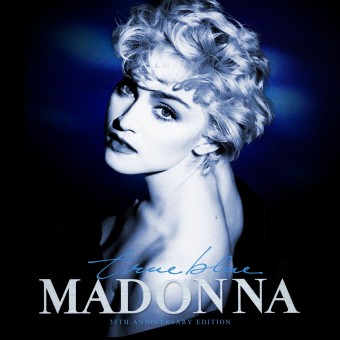 Madonna 2021 - True Blue (35th Anniversary Edition) - Na escolha de 10 álbuns musicais, 10 filmes ou desenhos, o Pen-Drive será grátis...Aproveite!