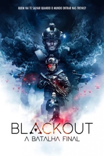 2019 Blackout - A Batalha Final (Dublado) - Na Escolha de 10 filmes ou desenhos, o Pen-Drive será grátis...Aproveite!