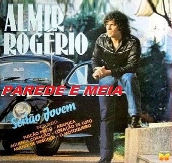 Almir Rogério - Parede E Meia Os Grandes Sucessos - Na Escolha de 10 álbuns musicas o Pen-Drive será grátis...Aproveite!