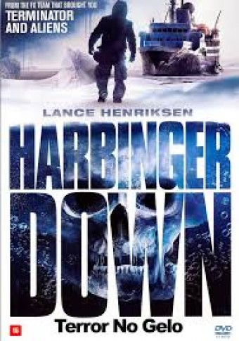 2018 Harbinger Down ? Terror no Gelo (Dublado) - Na Escolha de 10 filmes ou desenhos, o Pen-Drive será grátis...Aproveite!
