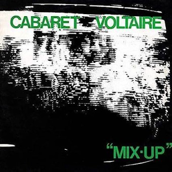 Cabaret Voltaire 1979 - Mix Up (Rough Trade, 1979) - Na escolha de 10 álbuns musicais, 10 filmes ou desenhos, o Pen-Drive será grátis...Aproveite!