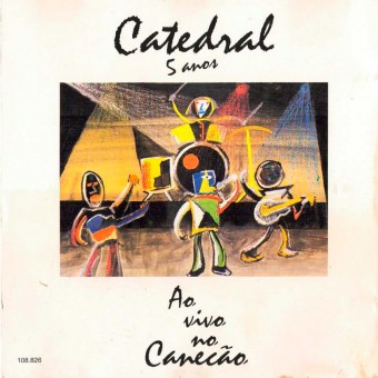 Catedral 1992 - 5 anos ao vivo no canecão - Na Escolha de 10 álbuns musicas o Pen-Drive será grátis...Aproveite!