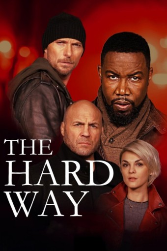 2019 The Hard Way (Dublado) - Na Escolha de 10 filmes ou desenhos, o Pen-Drive será grátis...Aproveite!