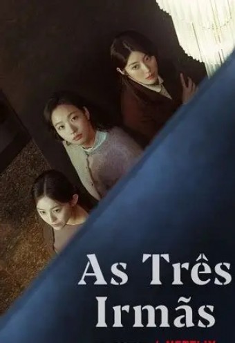 DORAMA - As Três Irmãs (Dublado) - PEN-DRIVE INCLUSO