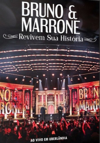 Bruno & Marrone (VIDEO) - Revivem Sua História (Ao Vivo em Uberlândia) (2025) - *Na Escolha de 15 álbuns musicais, o Pen-Drive será grátis...Aproveite!